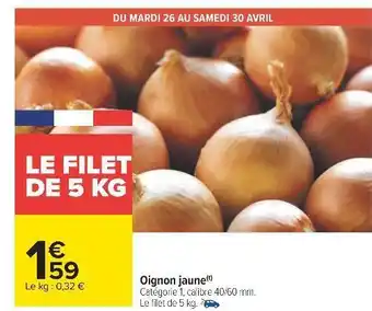 Carrefour Oignon jaune offre