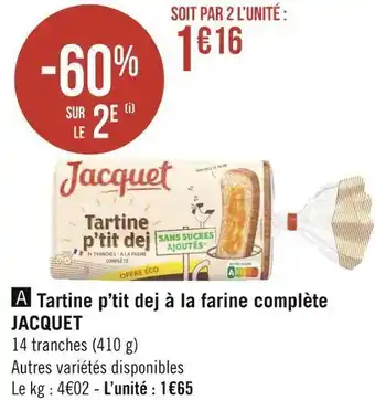 Géant Casino Jacquet tartine p’tit dej à la farine complète offre