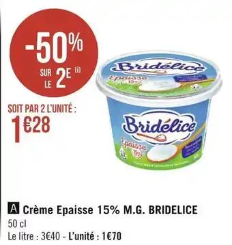 Géant Casino Bridelice crème epaisse 15% m.g. offre