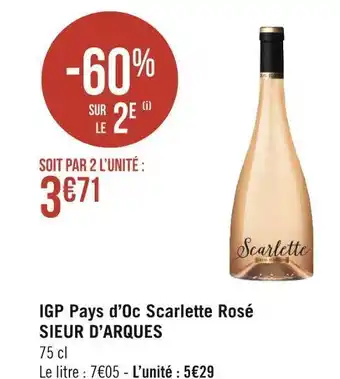 Géant Casino Sieur d’arques igp pays d’oc scarlette rosé offre