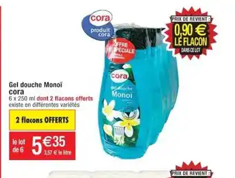 Cora x Carrefour Gel Douche Monoï offre