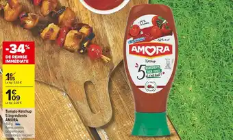 Carrefour Market Amora tomato ketchup 5 ingrédients offre