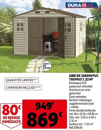Auchan Duramax abri de jardin pvc tromso 7,32 m² offre
