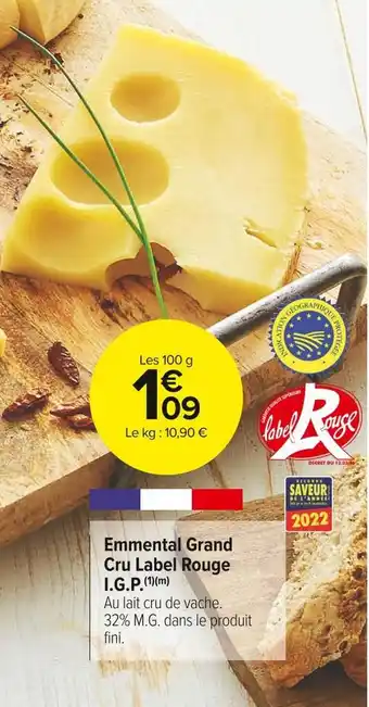 Carrefour Market Emmental grand cru label rouge i.g.p offre