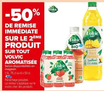 Carrefour Market Volvic bon plan sur tout volvic aromatisée offre