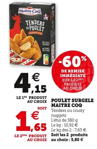 Super U Maitre coq poulet surgele offre
