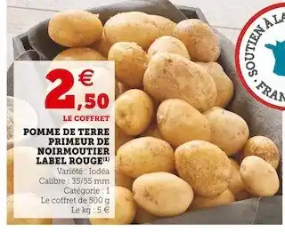 Super U Label rouge pomme de terre primeur de noirmoutier offre