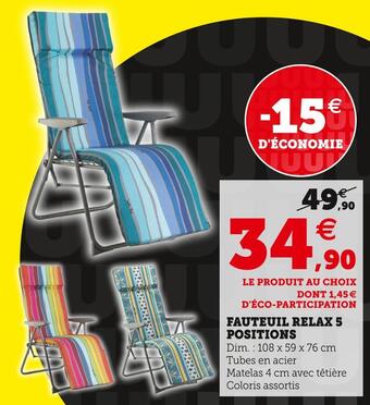 Super U Fauteuil relax 5 positions offre