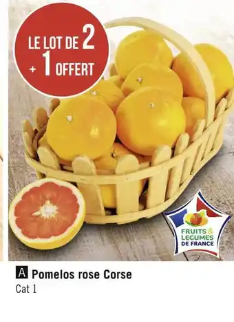 Géant Casino Bon plan sur le pomelos rose corse offre