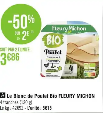Géant Casino Fleury michon le blanc de poulet bio offre