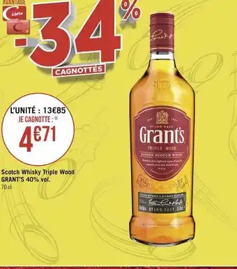 Géant Casino Grant’s scotch whisky triple wood 40% vol. offre