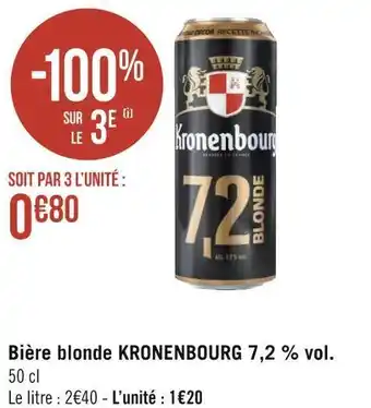 Géant Casino Kronenbourg bière blonde 7,2 % vol. offre