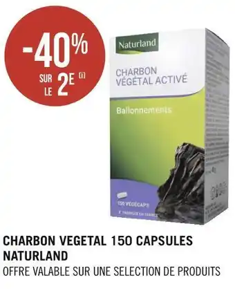 Géant Casino Naturland bon plan sur le charbon vegetal 150 capsules de la marque naturland offre