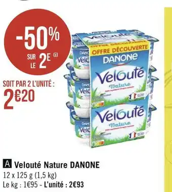 Géant Casino Danone velouté nature offre