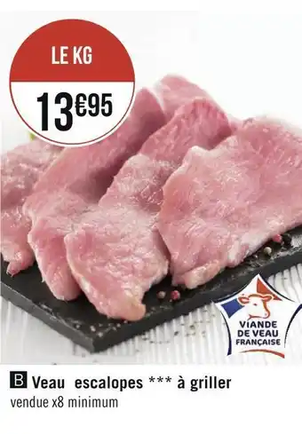 Géant Casino Veau escalopes à griller offre