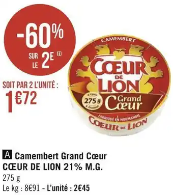 Géant Casino Cœur de lion camembert grand cœur 21% m.g. offre