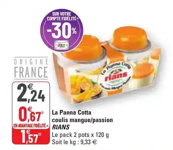 G20 La panna cotta coulis mangue/passion RIANS offre