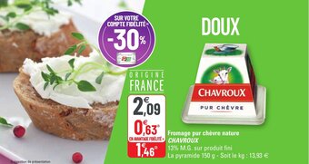 G20 Fromage pur chèvre nature CHAVROUX offre