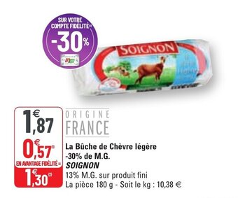 G20 La bûche de chèvre légère -30% de M.G. SOIGNON offre
