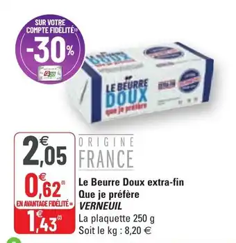 G20 Le beurre doux extra-fin que je préfère VERNEUIL offre
