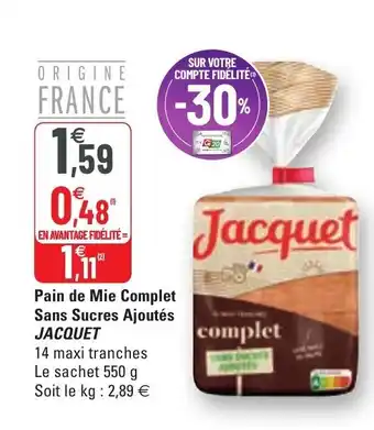 G20 Pain de mie complet sans sucres ajoutés JACQUET offre