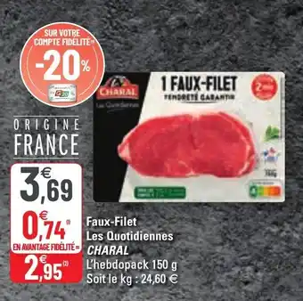 G20 Faux-filet les quotidiennes CHARAL offre