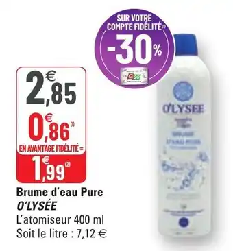 G20 Brume d'eau pure O'LYSÉE offre