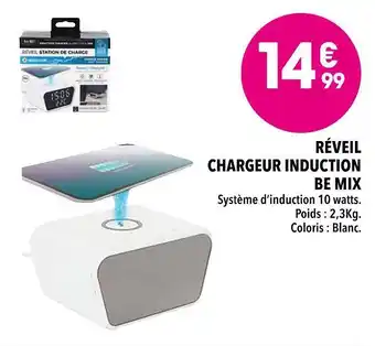 Supeco Réveil chargeur induction be mix offre