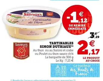 Super U Simon dutriaux tartinables offre