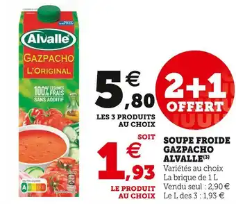 Super U Alvalle soupe froide gazpacho offre