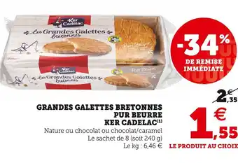 Super U Ker cadélac grandes galettes bretonnes pur beurre offre