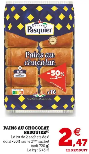 Super U Pasquier pains au chocolat offre