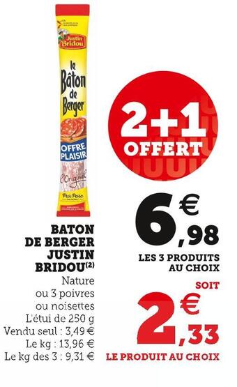 Super U Justin bridou baton de berger offre