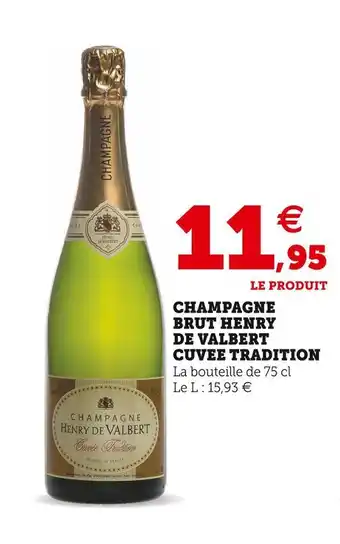 U Express Henry de valbert champagne brut cuvee tradition offre