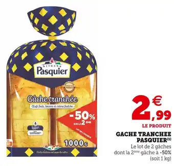U Express Pasquier gache tranchee offre