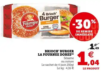 Super U La fournee doree brioch' burger offre