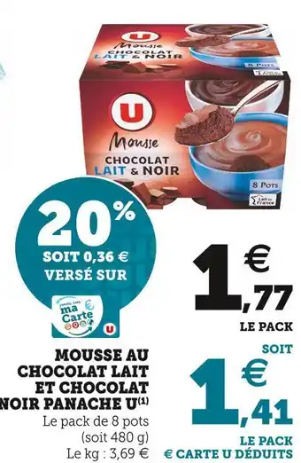 U Express U mousse au chocolat lait et chocolat noir panache offre