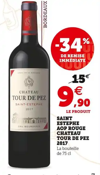 Super U Chateau tour de pez saint estephe aop rouge 2017 offre