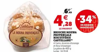 Super U Biscuiterie castellane brioche mouna provençale offre