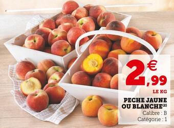 Super U Peche jaune ou blanche offre