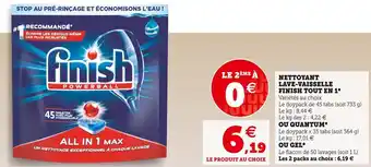 Super U Finish nettoyant lave-vaisselle finish tout en 1* ou quantum* ou gel* offre