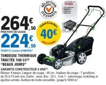 E.Leclerc Brico Tondeuse thermique tractée 140 CC "beaux jours" offre