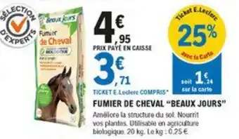 E.Leclerc Brico Fumier de cheval "beaux jours" offre