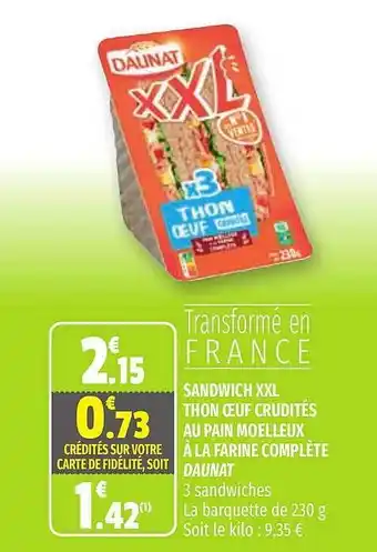 Coccimarket Sandwich Xxl Thon Oeuf Crudités Au Pain Moelleux à La Farine Complète Daunat offre