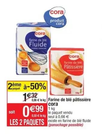 Cora x Carrefour Farine de blé pâtissière CORA offre
