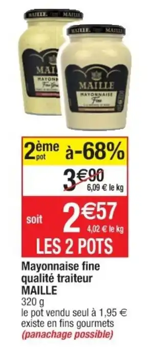 Cora x Carrefour Mayonnaise fine qualité traiteur MAILLE offre