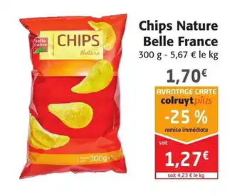 Colruyt Chips Nature Belle France offre