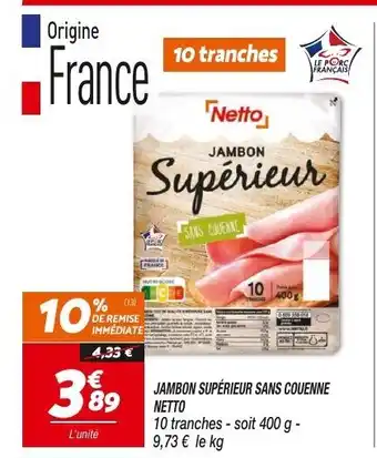 Netto Jambon Supérieur Sans Couenne offre