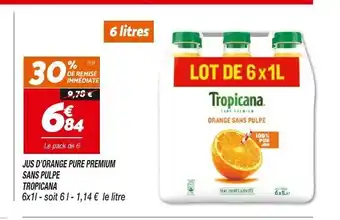 Netto Jus d'Orange Pure Premium Sans Pulpe Tropicana offre