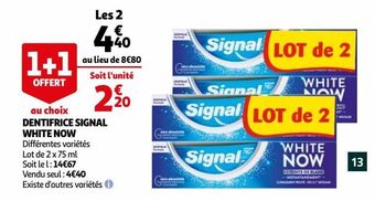 Auchan Dentifrice signal white now offre